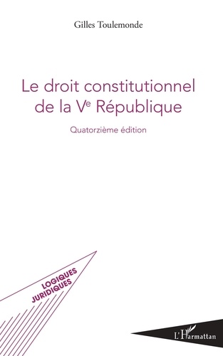 Le droit constitutionnel de la Ve République 14e édition