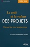Gilles Turré - Le coût et la valeur des projets - Manuel de cost engineering.