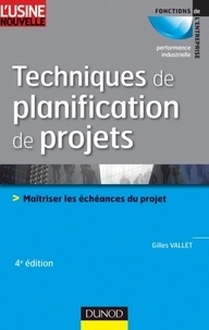 Gilles Vallet - Techniques de planification de projets - 4ème édition.