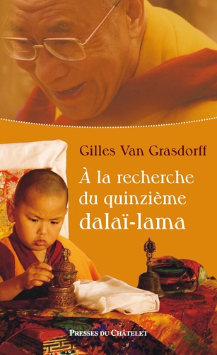 A la recherche du quinzième Dalaï-Lama