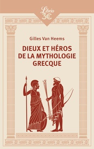 Gilles Van Heems - Dieux et héros de la mythologie grecque.