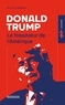 Gilles Vandal - Donald Trump - Le fossoyeur de l'Amérique.