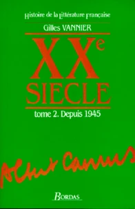 Histoire De La Litterature Francaise. Tome 2, Xxeme Siecle, Depuis 1945