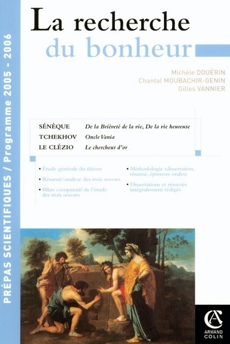 La recherche du bonheur. La Vie heureuse et La Brièveté de la vie de Sénèque - Oncle Vania de Tchékhov - Le chercheur d'or de