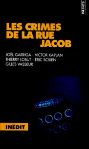 Gilles Vasseur et Joël Garriga - Les crimes de la rue Jacob.