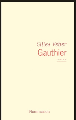Gilles Veber - Gauthier.