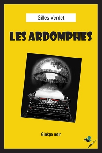 Gilles Verdet - Les ardomphes.