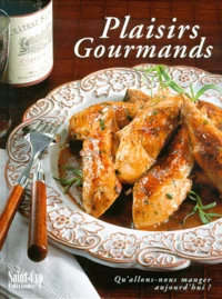 Plaisirs Gourmands. Qu'Allons Nous Manger Aujourd'Hui ?