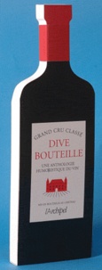 Gilles Vidal - Dive bouteille - Une anthologie humoristique du vin.