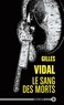 Gilles Vidal - Le sang des morts.