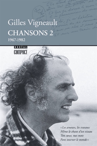 Gilles Vigneault - Chansons - Tome 2 (1967-1982).