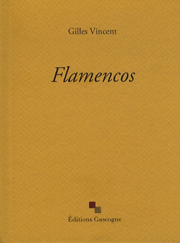 Gilles Vincent - Flamencos.