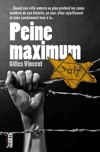 Gilles Vincent - Peine maximum.