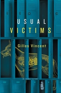 Gilles Vincent - Usual victims.