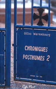 Gilles Warembourg - Chroniques posthumes - Tome 2.