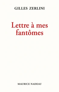 Lettre à mes fantômes