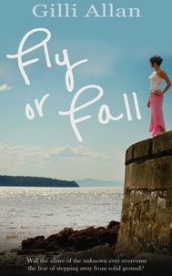 Gilli Allan - Fly or Fall.