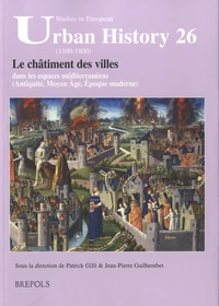 Le châtiment des villes dans les espaces méditerranéens (Antiquité, Moyen Age, Epoque moderne)