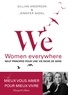 Gillian Anderson et Jennifer Nadel - We, Women everywhere - Neuf principes pour une vie riche de sens.