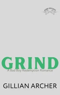 Grind: A Bad Boy's Redemption Romance