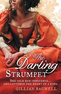 Gillian Bagwell - The Darling Strumpet.