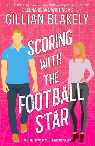  Gillian Blakely et  Selena Blake - Scoring with the Football Star - Girls' Night, #1.