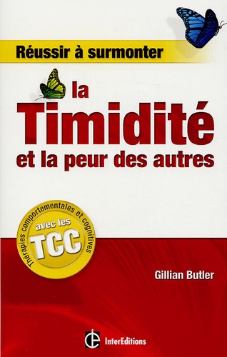 Gillian Butler - Réussir à surmonter la Timidité et la peur des autres.