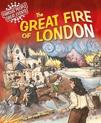 Gillian Clements - The Great Fire of London - Famous People, Great Events.