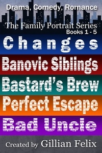  Gillian Felix - The Family Portrait Series Box Set: Books 1 - 5.