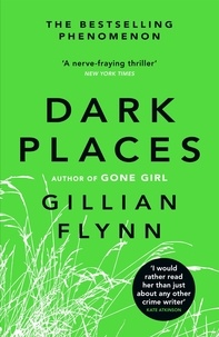 Gillian Flynn - Dark Places.