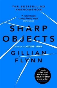 Gillian Flynn - Sharp Objects.