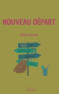 Gillian Horem - Nouveau départ.