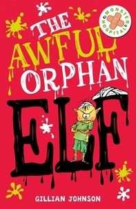 Gillian Johnson - The Awful Orphan Elf - Book 4.