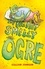 The Big, Fat, Smelly Ogre. Book 1