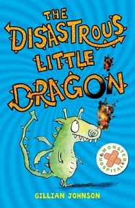 Gillian Johnson - The Disastrous Little Dragon.