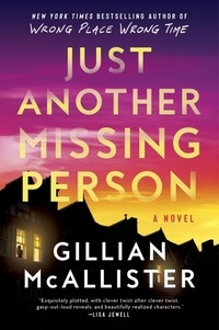 Gillian McAllister - Just Another Missing Person - An Addictive Thriller.