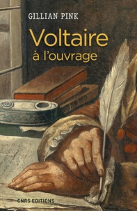 Gillian Pink - Voltaire à l'ouvrage.