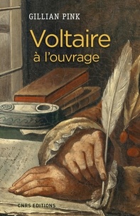 Gillian Pink - Voltaire à l'ouvrage.