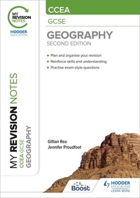 Gillian Rea et Jennifer Proudfoot - My Revision Notes: CCEA GCSE Geography Second Edition.