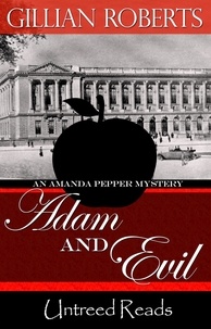  Gillian Roberts - Adam and Evil - An Amanda Pepper Mystery, #9.