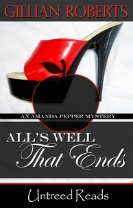  Gillian Roberts - All's Well That Ends - An Amanda Pepper Mystery, #14.