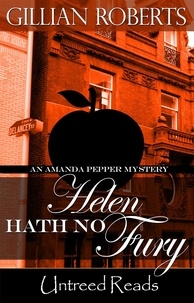  Gillian Roberts - Helen Hath No Fury - An Amanda Pepper Mystery, #10.