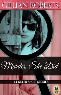  Gillian Roberts - Murder She Did: 14 Killer Short Stories.