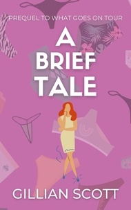  Gillian Scott - A Brief Tale - What Goes On Tour, #1.