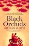 Gillian Slovo - Black Orchids.