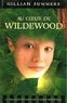 Gillian Summers - La trilogie des gens de la foire médiévale Tome 2 : Au coeur de Wildewood.