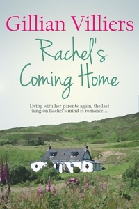 Gillian Villiers - Rachel's Coming Home.