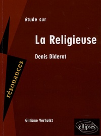 Gilliane Verhulst - Etude sur Denis Diderot - La Religieuse.