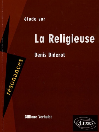 Etude sur Denis Diderot. La Religieuse