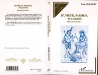 Humeur, passion, pulsions : depuis que j'écoute...